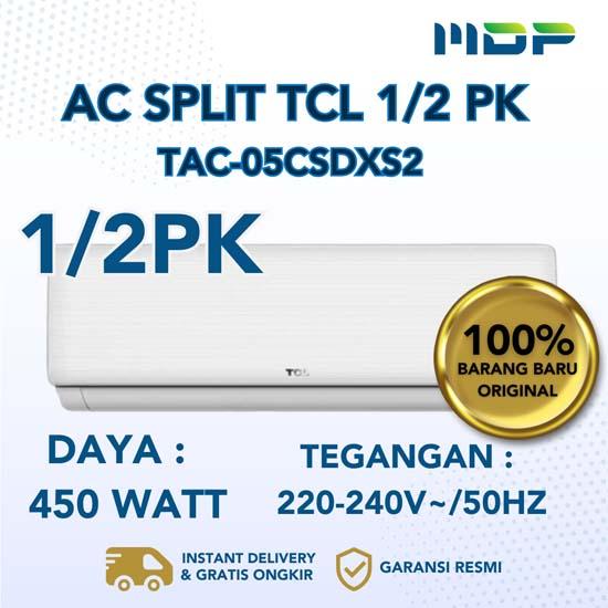 AC SPLIT TCL 1/2 PK TAC-05CSDXS2 (INCL : HA1726)