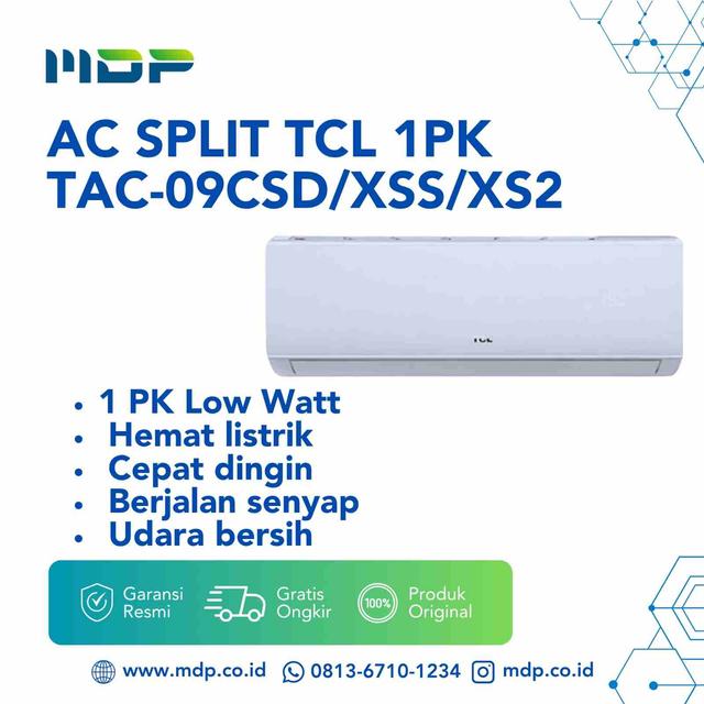 AC SPLIT TCL 1PK TAC-09CSD/XSS/XS2 (INCL : HA1728)