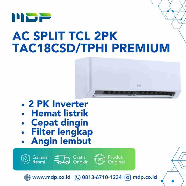 AC SPLIT TCL 2PK TAC18CSD/TPHI PREMIUM INVERTER (INCL:HA2314)