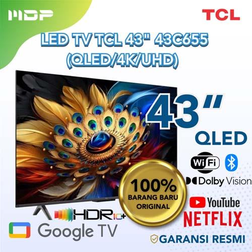 LED TV TCL 43" 43C655 (QLED/4K/UHD) 