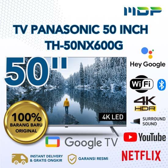 LED TV PANASONIC 50" TH-50NX600G (GOOGLE TV/4K)