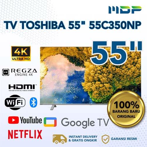 LED TV TOSHIBA 55" 55C350NP (GOOGLE TV/UHD/4K)(+BRACKET)