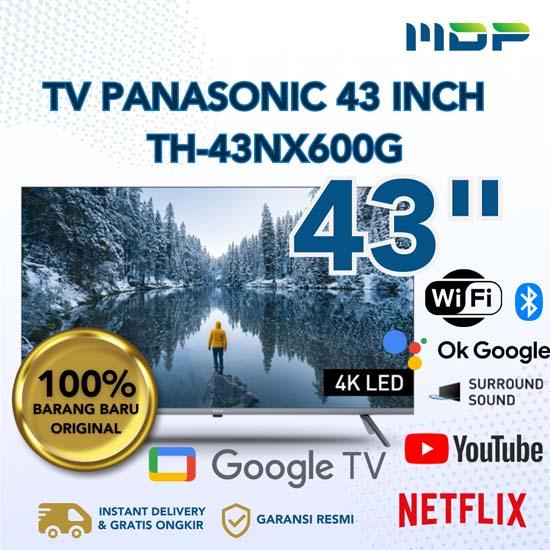 LED TV PANASONIC 43" TH-43NX600G ( GOOGLE TV /UHD/4K)