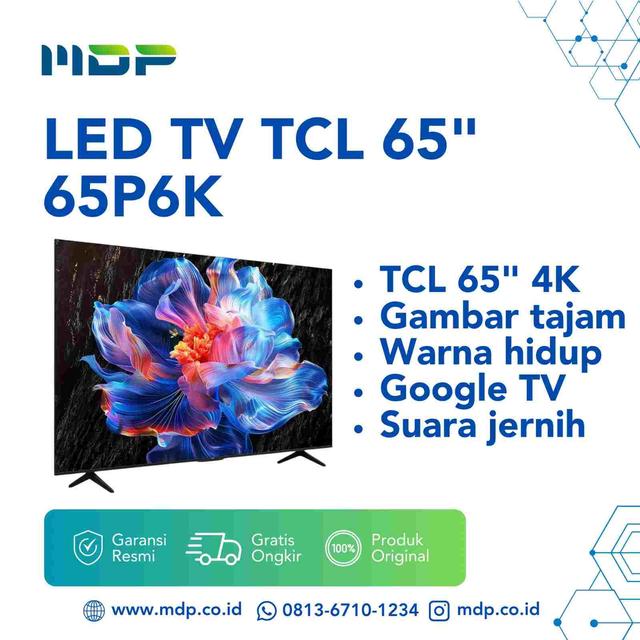 LED TV TCL 65" 65P6K ( GOOGLE TV /UHD/4K)