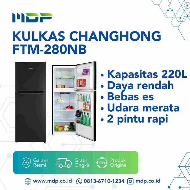 KULKAS CHANGHONG FTM-280NB ( 2 DOORS/ 220L)