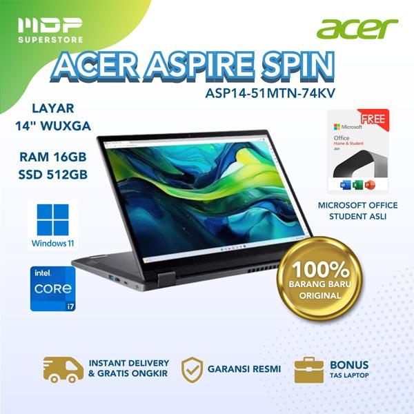 NOTEBOOK ACER ASPIRE SPIN ASP14-51MTN-74KV GREY  : INTEL CORE 7-150U 16GB 512SSD /GRAPHICS 96EU 14" IPS TOUCH WUXGA STYLUS WITH KEUBOARD BACKLIGHT W11 OHS21 (BACKPACK)